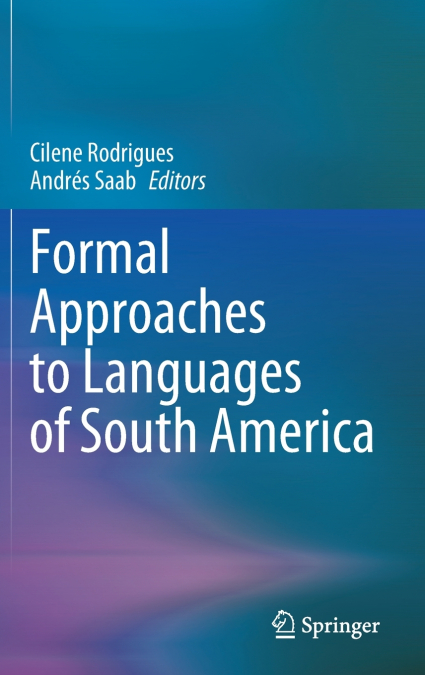 Formal Approaches to Languages of South America