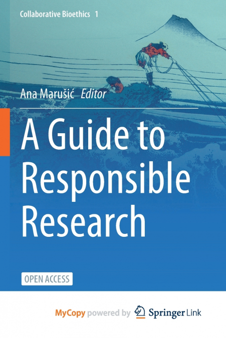 A Guide to Responsible Research