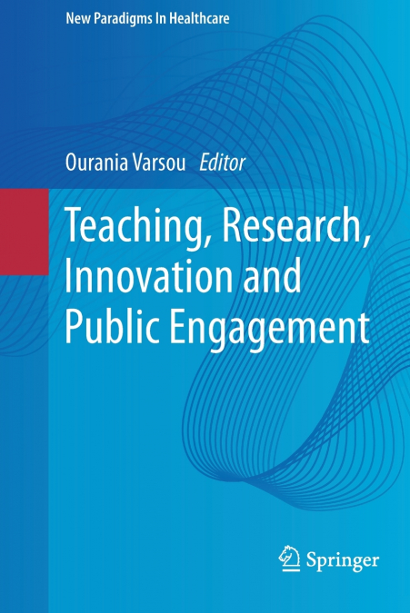 Teaching, Research, Innovation and Public Engagement