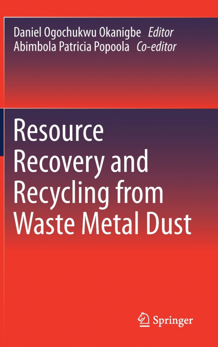 Resource Recovery and Recycling from Waste Metal Dust