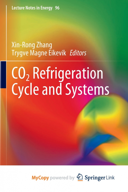 CO2 Refrigeration Cycle and Systems