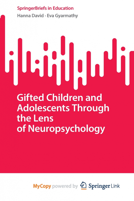 Gifted Children and Adolescents Through the Lens of Neuropsychology
