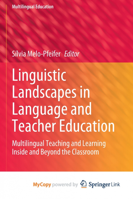 Linguistic Landscapes in Language and Teacher Education