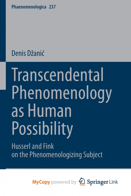 Transcendental Phenomenology as Human Possibility