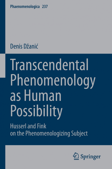 Transcendental Phenomenology as Human Possibility