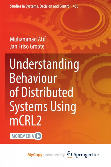 Understanding Behaviour of Distributed Systems Using mCRL2