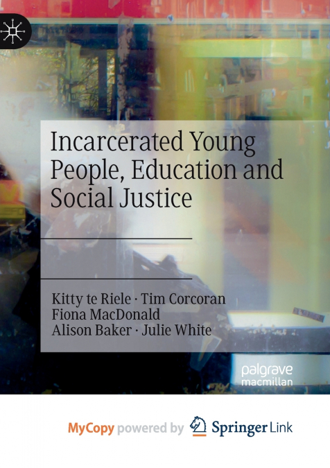 Incarcerated Young People, Education and Social Justice