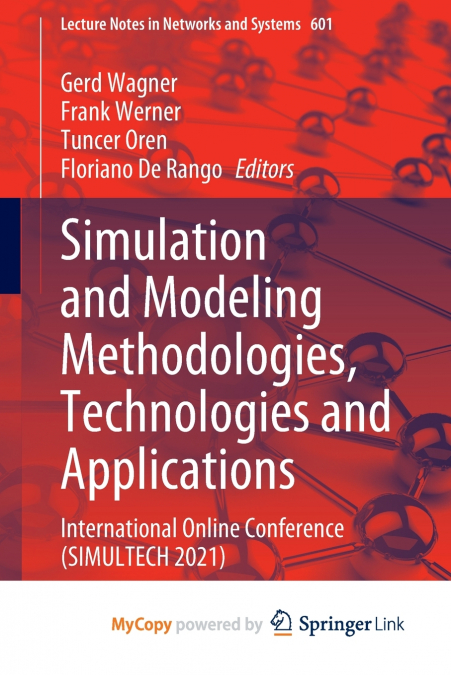 Simulation and Modeling Methodologies, Technologies and Applications