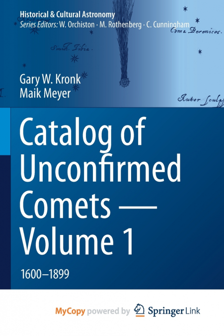 Catalog of Unconfirmed Comets - Volume 1
