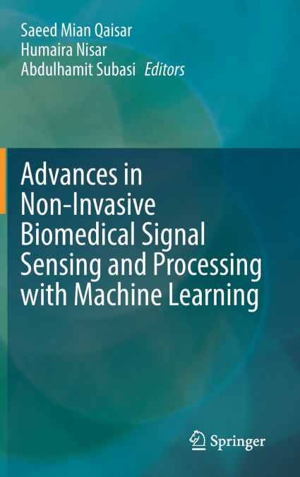 Advances in Non-Invasive Biomedical Signal Sensing and Processing with Machine Learning