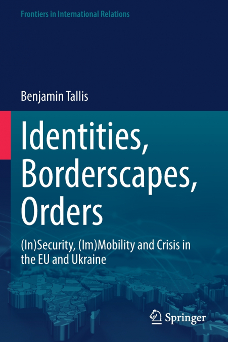Identities, Borderscapes, Orders