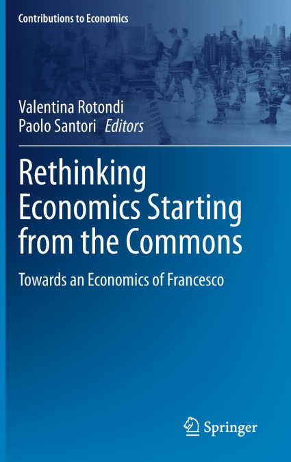 Rethinking Economics Starting from the Commons