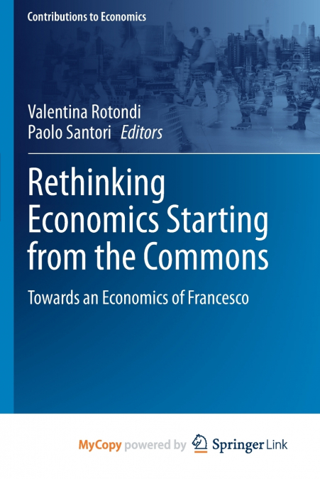 Rethinking Economics Starting from the Commons