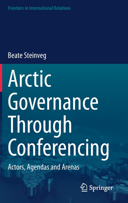Arctic Governance Through Conferencing