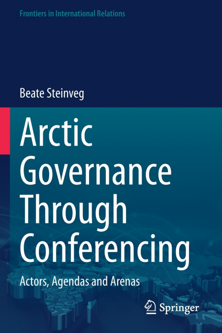 Arctic Governance Through Conferencing