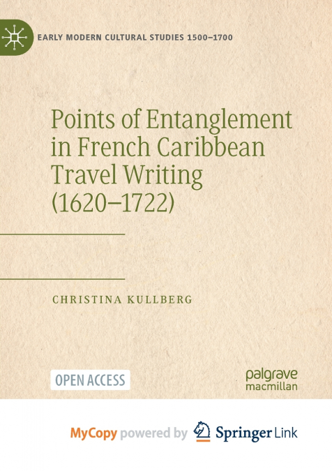 Points of Entanglement in French Caribbean Travel Writing (1620-1722)