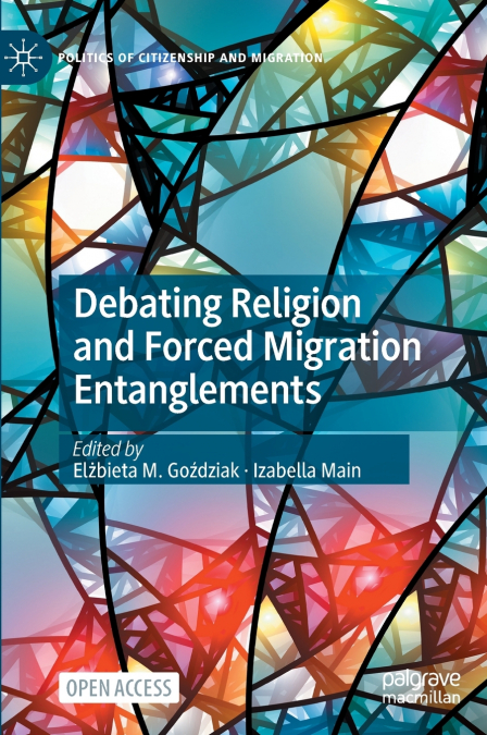 Debating Religion and Forced Migration Entanglements