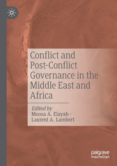 Conflict and Post-Conflict Governance in the Middle East and Africa
