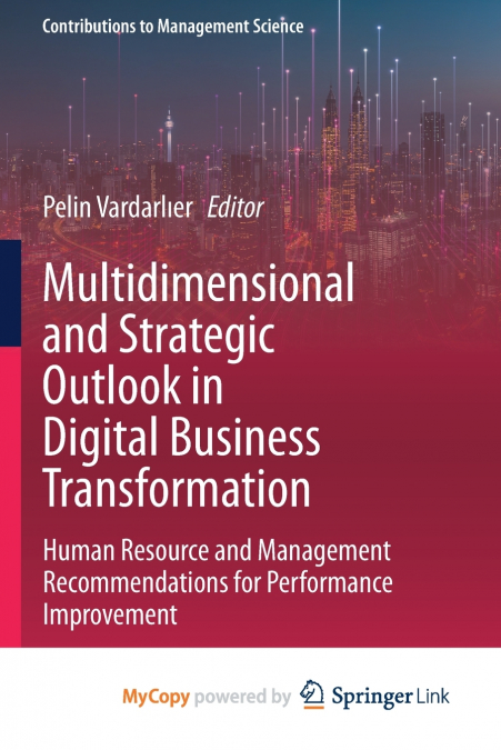 Multidimensional and Strategic Outlook in Digital Business Transformation
