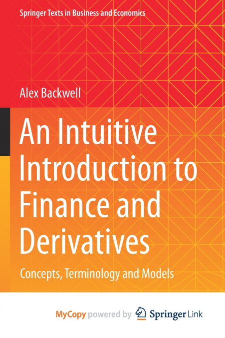 An Intuitive Introduction to Finance and Derivatives