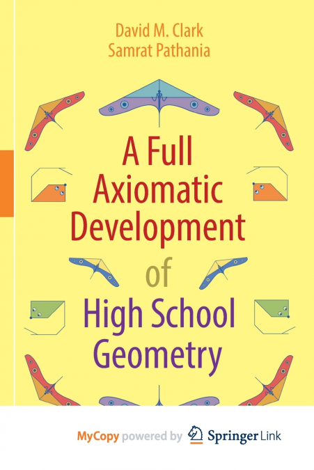 A Full Axiomatic Development of High School Geometry