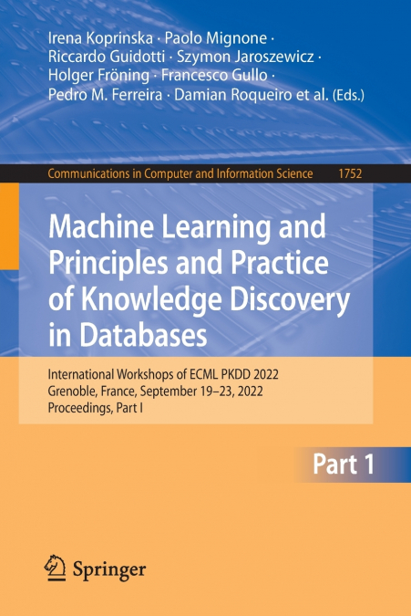 Machine Learning and Principles and Practice of Knowledge Discovery in Databases