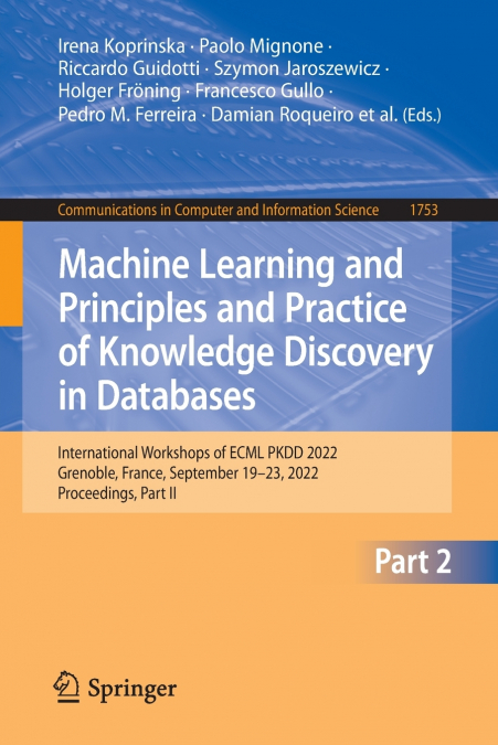 Machine Learning and Principles and Practice of Knowledge Discovery in Databases