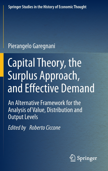 Capital Theory, the Surplus Approach, and Effective Demand