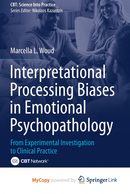 Interpretational Processing Biases in Emotional Psychopathology