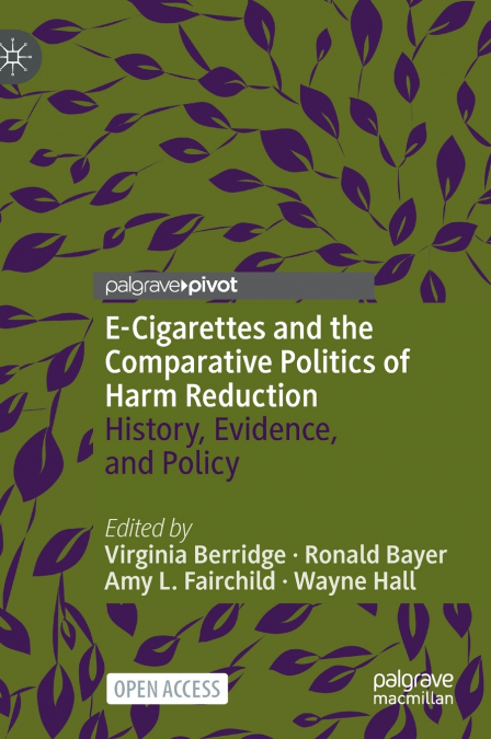 E-Cigarettes and the Comparative Politics of Harm Reduction
