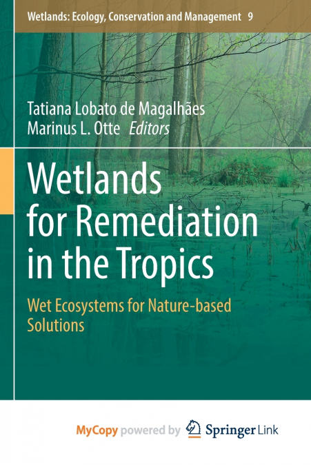 Wetlands for Remediation in the Tropics