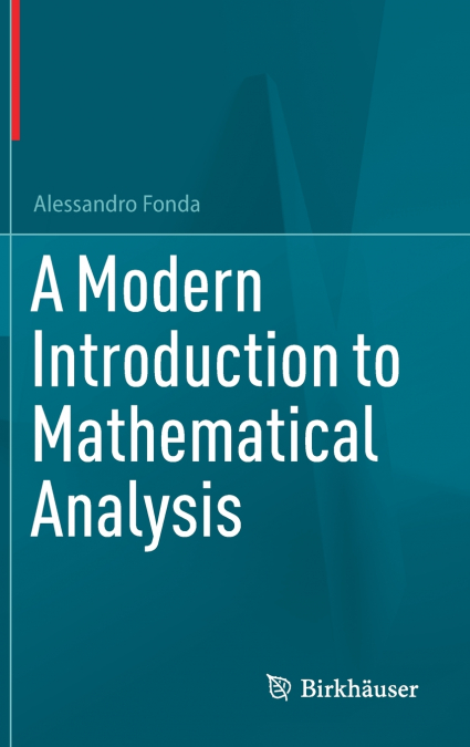 A Modern Introduction to Mathematical Analysis