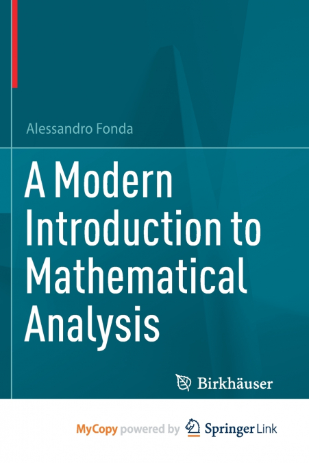 A Modern Introduction to Mathematical Analysis