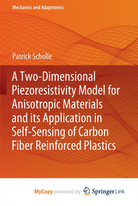 A Two-Dimensional Piezoresistivity Model for Anisotropic Materials and its Application in Self-Sensing of Carbon Fiber Reinforced Plastics