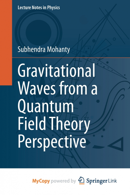 Gravitational Waves from a Quantum Field Theory Perspective