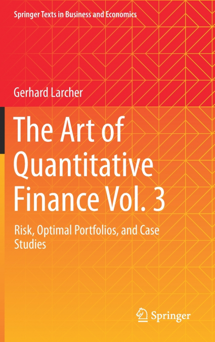 The Art of Quantitative Finance Vol. 3