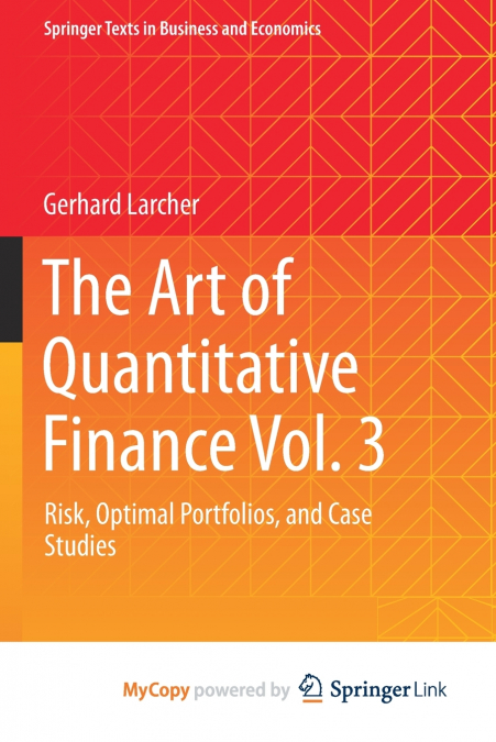 The Art of Quantitative Finance Vol. 3