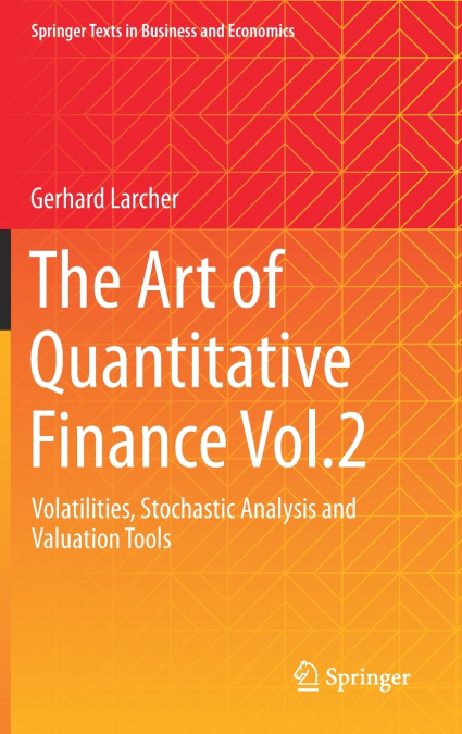 The Art of Quantitative Finance Vol.2