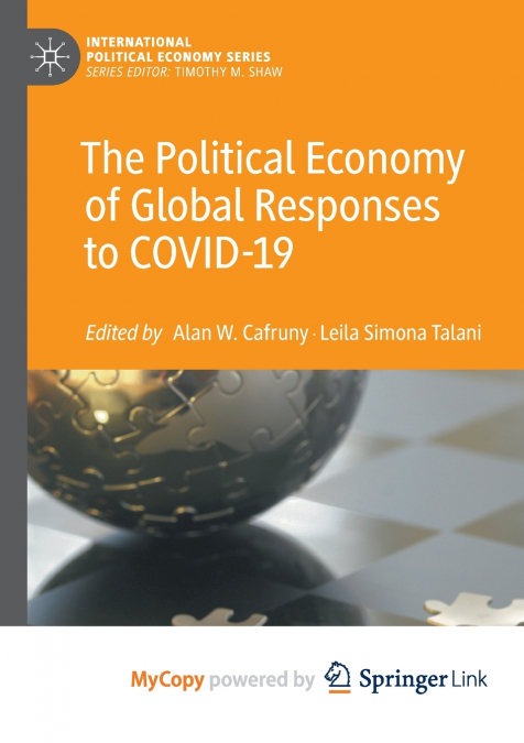 The Political Economy of Global Responses to COVID-19