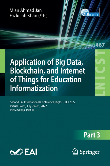 Application of Big Data, Blockchain, and Internet of Things for Education Informatization