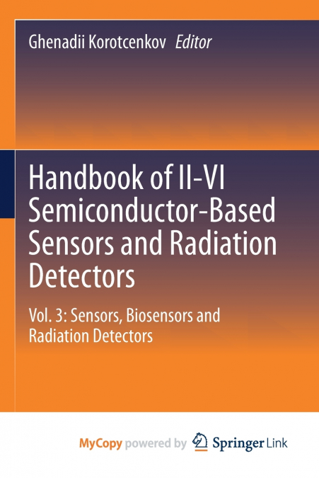 Handbook of II-VI Semiconductor-Based Sensors and Radiation Detectors