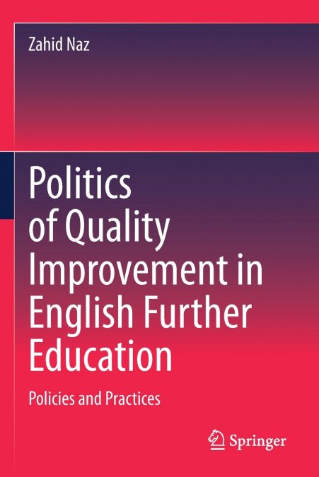 Politics of Quality Improvement in English Further Education