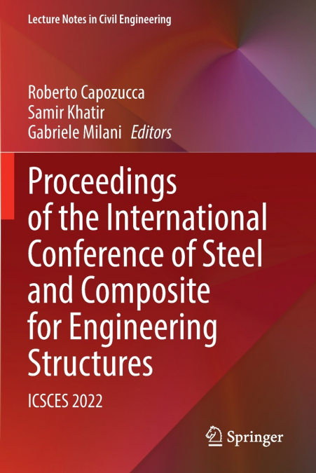 Proceedings of the International Conference of Steel and Composite for Engineering Structures