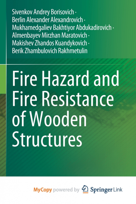 Fire Hazard and Fire Resistance of Wooden Structures