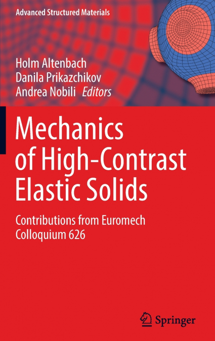 Mechanics of High-Contrast Elastic Solids