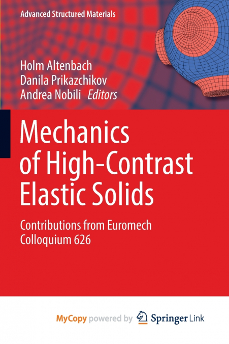 Mechanics of High-Contrast Elastic Solids