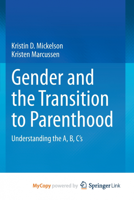 Gender and the Transition to Parenthood