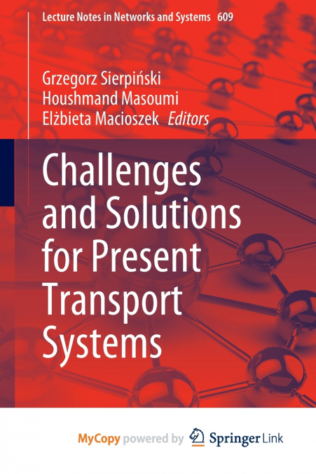 Challenges and Solutions for Present Transport Systems