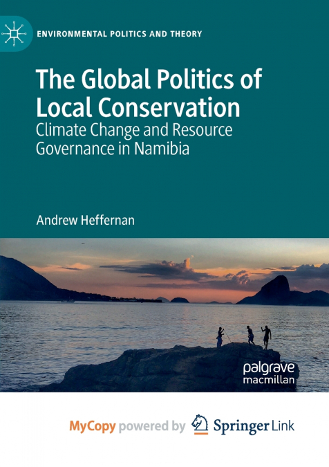 The Global Politics of Local Conservation