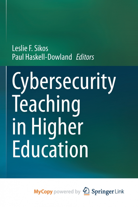 Cybersecurity Teaching in Higher Education